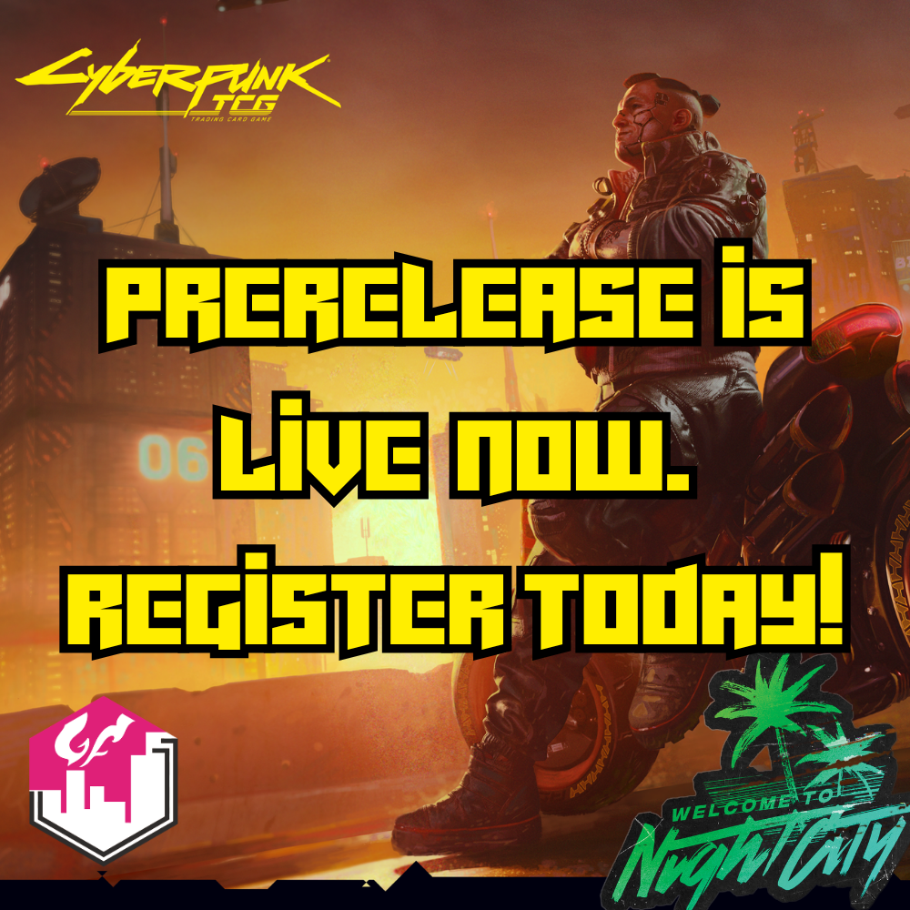 Cyberpunk TCG: Welcome to Night City Pre-Release EVENT TICKET