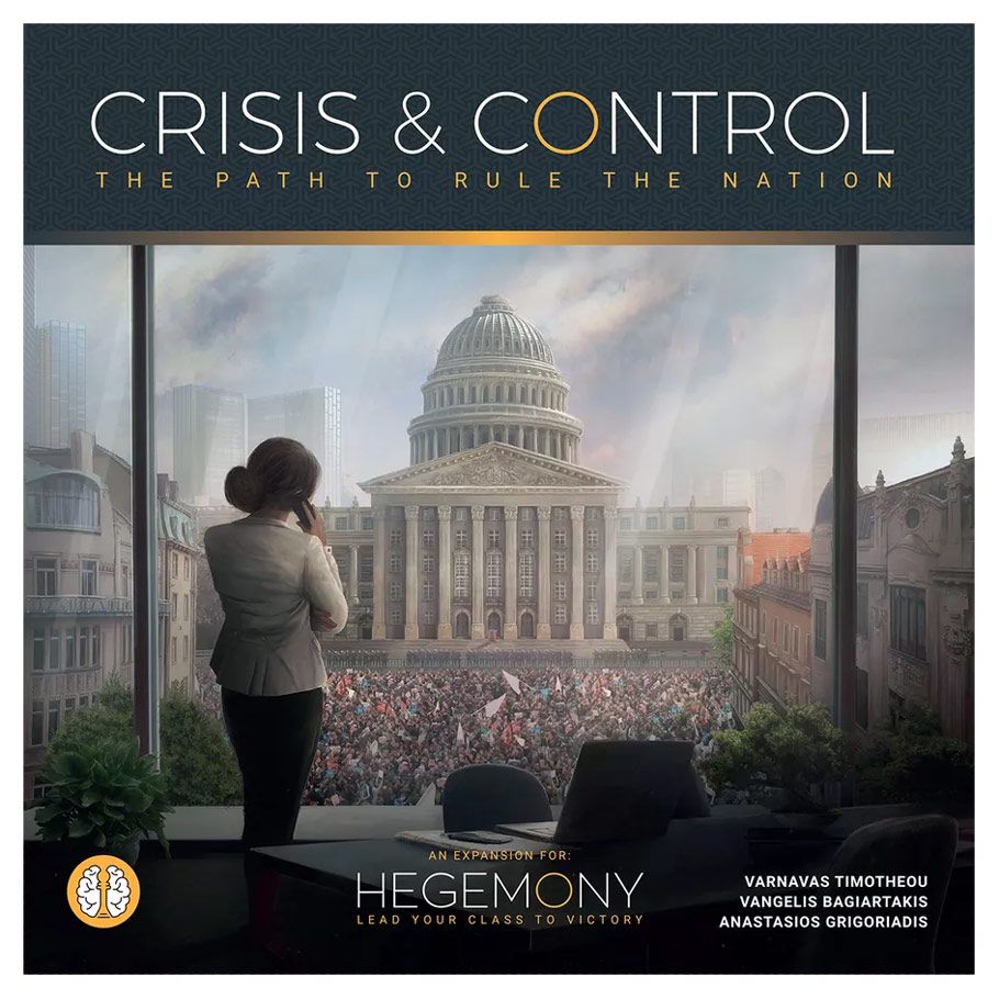 Hegemony: Crisis & Control