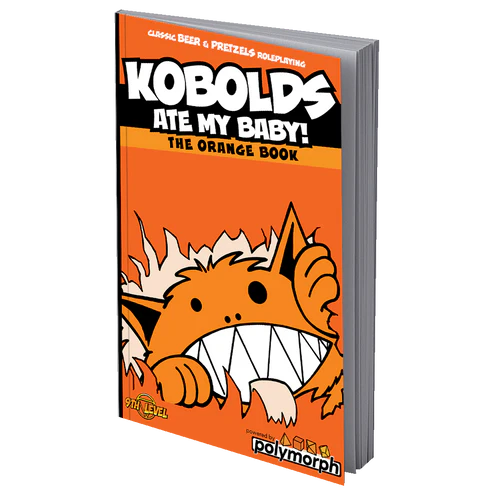 Kobolds Ate My Baby! The Orange Book