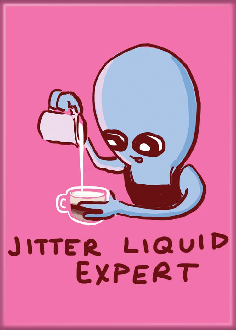 Strange Planet Jitter Liquid Expert Magnet