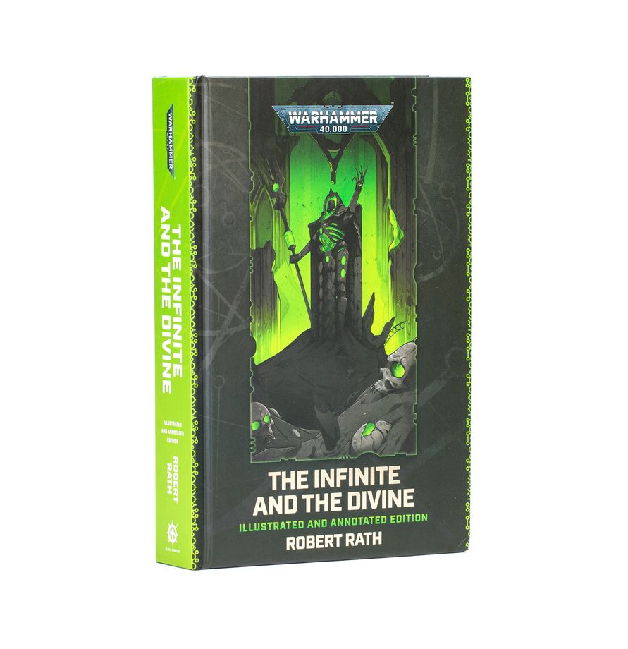 Warhammer 40,000 - The Infinite and the Divine – Illustrated and Annotated Edition (Hardback)