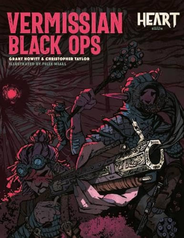 Heart: Vermissian Black Ops RPG one shot (expansion)